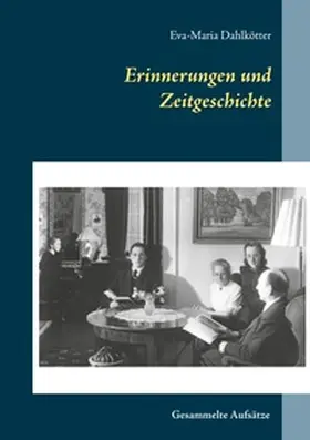 Dahlkötter / Leimeier / Maron |  Erinnerungen und Zeitgeschichte | Buch |  Sack Fachmedien