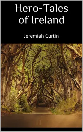Curtin |  Hero-Tales of Ireland | eBook | Sack Fachmedien
