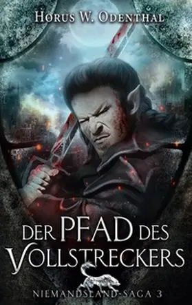 Odenthal |  Der Pfad des Vollstreckers | Buch |  Sack Fachmedien