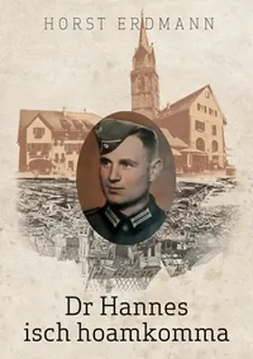 Erdmann |  Dr Hannes isch hoamkomma | Buch |  Sack Fachmedien