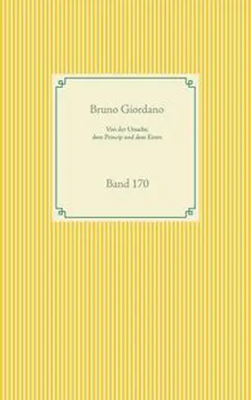 Giordano |  Von der Ursache, dem Princip und dem Einen | Buch |  Sack Fachmedien