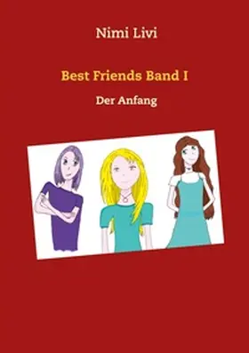 Livi |  Best Friends Band I | Buch |  Sack Fachmedien