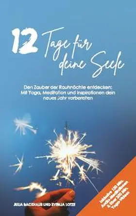 Backhaus / Lotze |  12 Tage für deine Seele | Buch |  Sack Fachmedien