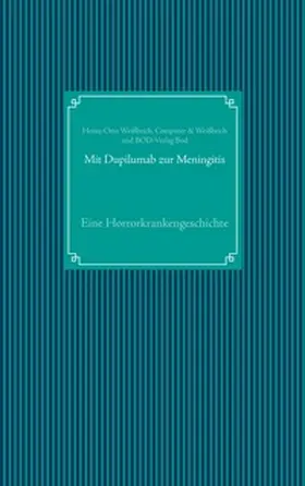Weißbrich |  Mit Dupilumab zur Meningitis | Buch |  Sack Fachmedien