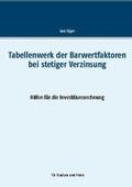 Jäger |  Tabellenwerk der Barwertfaktoren bei stetiger Verzinsung | Buch |  Sack Fachmedien