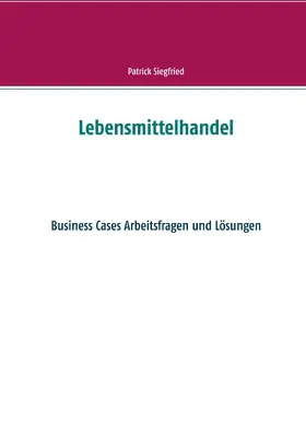 Siegfried |  Lebensmittelhandel | eBook | Sack Fachmedien