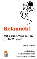 Schmidt / Sarodnick / Behrends |  Relaunch! | eBook | Sack Fachmedien
