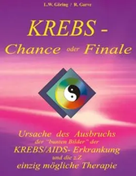 Göring / Garve |  Krebs - Chance oder Finale | eBook | Sack Fachmedien