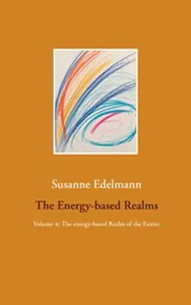 Edelmann |  The Energy-based Realms | eBook | Sack Fachmedien
