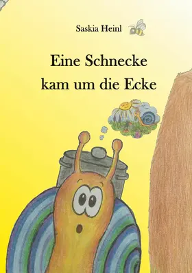 Heinl |  Eine Schnecke kam um die Ecke | eBook | Sack Fachmedien