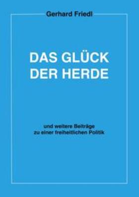 Friedl | Das Glück der Herde | Buch | 978-3-7528-0354-9 | sack.de