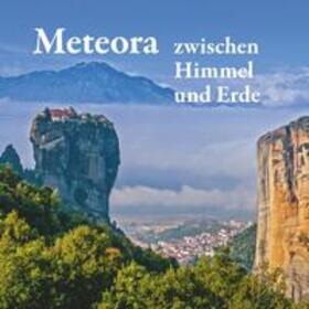 Mitrovic / Schuster | Meteora - zwischen Himmel und Erde | Buch | 978-3-7528-0465-2 | sack.de