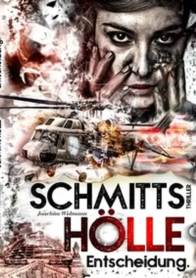 Widmann |  Schmitts Hölle - Entscheidung. | Buch |  Sack Fachmedien