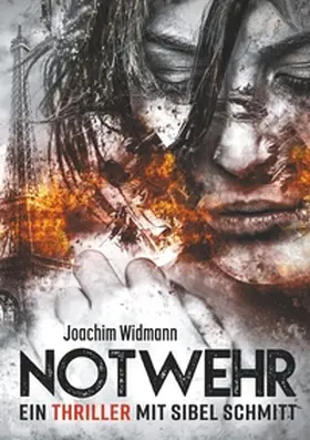 Widmann |  Notwehr | Buch |  Sack Fachmedien
