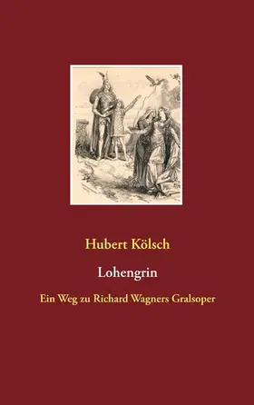 Kölsch |  Lohengrin | eBook | Sack Fachmedien