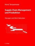 Tempelmeier |  Supply Chain Management und Produktion | Buch |  Sack Fachmedien