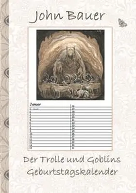 Bauer / Potter |  Der Trolle und Goblins Geburtstagskalender | Buch |  Sack Fachmedien