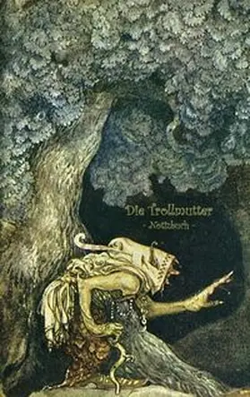 Bauer / Potter |  Die Trollmutter - Notizbuch (Trolle und Goblins) | Buch |  Sack Fachmedien