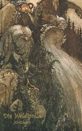 Bauer / Potter |  Die Waldtrolle - Notizbuch (Trolle und Goblins) | Buch |  Sack Fachmedien