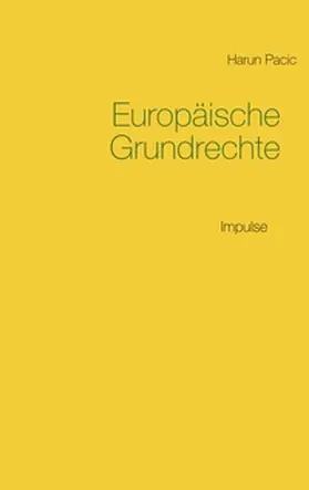Pacic | Europäische Grundrechte | Buch | 978-3-7528-1172-8 | www.sack.de