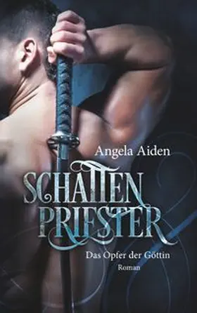 Aiden |  Schattenpriester - Das Opfer der Göttin | Buch |  Sack Fachmedien