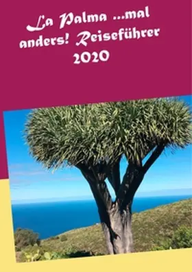 Müller | La Palma ...mal anders! Reiseführer 2020 | Buch | 978-3-7528-1243-5 | www.sack.de
