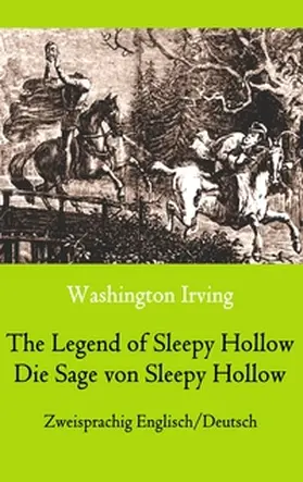 Irving / Weber |  The Legend of Sleepy Hollow / Die Sage von Sleepy Hollow (Zweisprachig Englisch-Deutsch) | Buch |  Sack Fachmedien