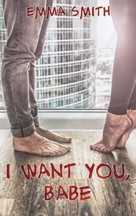 Smith |  I want you, Babe | Buch |  Sack Fachmedien