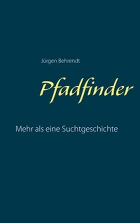 Behrendt |  Pfadfinder | Buch |  Sack Fachmedien
