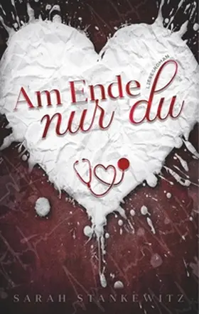 Stankewitz |  Am Ende nur du | Buch |  Sack Fachmedien