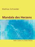 Schneider |  Mandala des Herzens | eBook | Sack Fachmedien