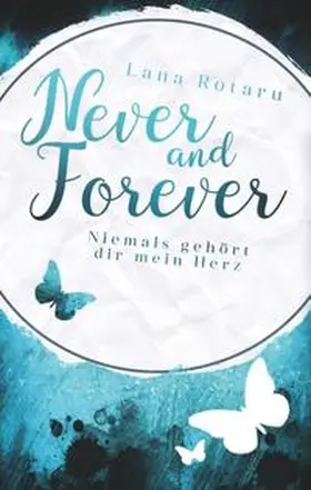 Rotaru |  Never and Forever | Buch |  Sack Fachmedien