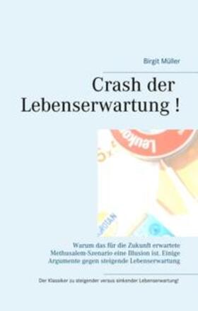 Müller | Crash der Lebenserwartung ! | Buch | 978-3-7528-1699-0 | sack.de