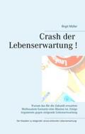 Müller |  Crash der Lebenserwartung ! | Buch |  Sack Fachmedien