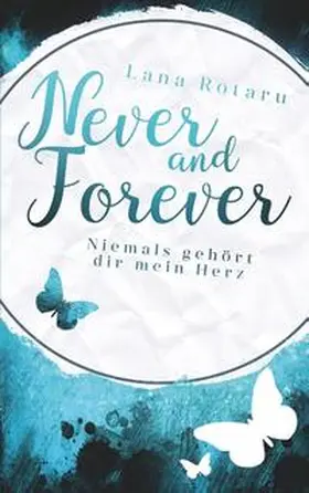 Rotaru |  Never and Forever | Buch |  Sack Fachmedien