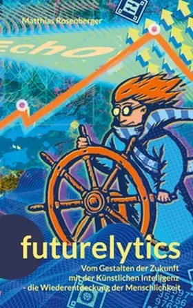 Rosenberger |  Futurelytics | Buch |  Sack Fachmedien