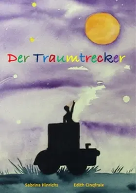 Hinrichs |  Der Traumtrecker | Buch |  Sack Fachmedien