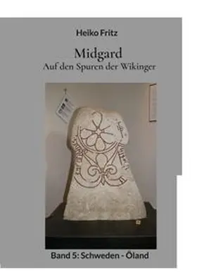 Fritz |  Midgard - Auf den Spuren der Wikinger | Buch |  Sack Fachmedien