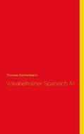 Eschenbach |  Vokabeltrainer Spanisch A1 | Buch |  Sack Fachmedien