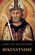 Augustinus |  Bekenntnisse | eBook | Sack Fachmedien
