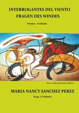 Sánchez Pérez / Polinske |  Interrogantes del viento / Fragen des Windes | Buch |  Sack Fachmedien