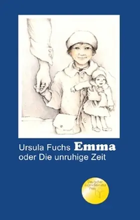 Fuchs |  Emma oder Die unruhige Zeit | Buch |  Sack Fachmedien