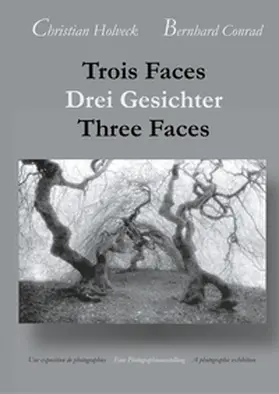 Conrad / Holveck |  Trois Faces, Drei Gesichter, Three Faces | Buch |  Sack Fachmedien