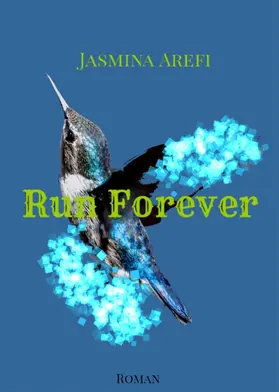 Arefi |  Run Forever | eBook | Sack Fachmedien