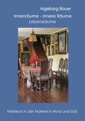 Bauer | Innenräume - innere Räume - Lebensräume | Buch | 978-3-7528-3337-9 | www.sack.de
