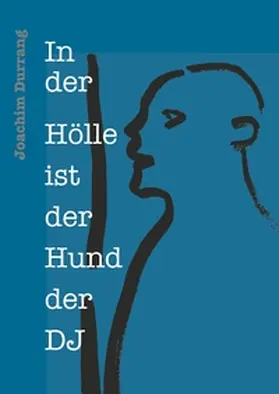 Durrang |  In der Hölle ist der Hund der DJ | Buch |  Sack Fachmedien