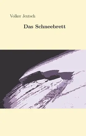 Jentsch |  Das Schneebrett | eBook | Sack Fachmedien