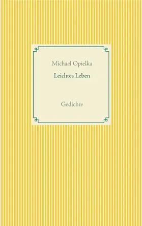 Opielka |  Leichtes Leben | eBook | Sack Fachmedien