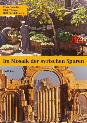 Gutsche / Tilsner / Burnicki |  Im Mosaik der syrischen Spuren | eBook | Sack Fachmedien