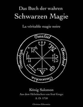 Grego / Eibenstein |  Das Buch der wahren schwarzen Magie | Buch |  Sack Fachmedien